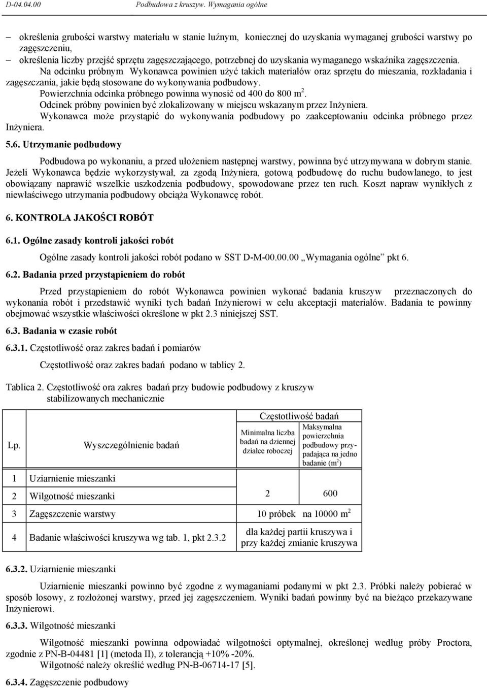 potrzebnej do uzyskania wymaganego wskaźnika zagęszczenia.