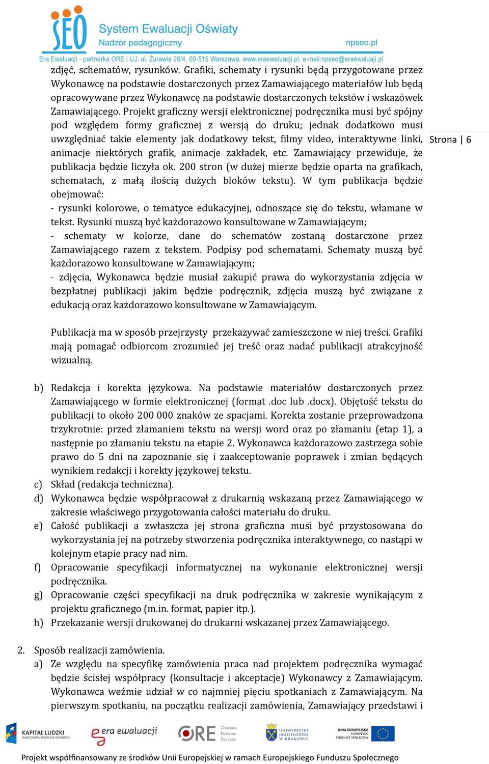 wskazówek Zamawiającego.