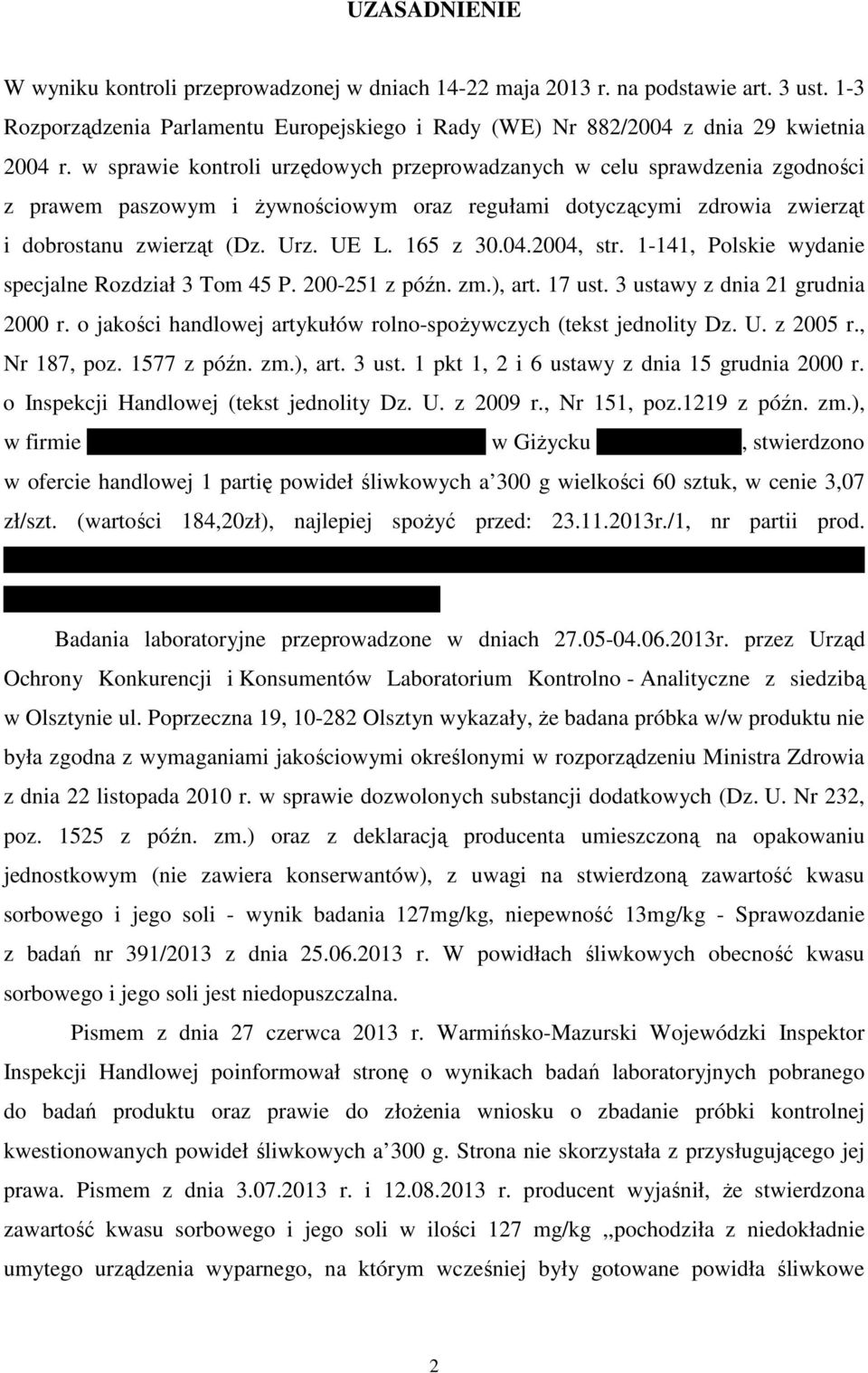 04.2004, str. 1-141, Polskie wydanie specjalne Rozdział 3 Tom 45 P. 200-251 z późn. zm.), art. 17 ust. 3 ustawy z dnia 21 grudnia 2000 r.