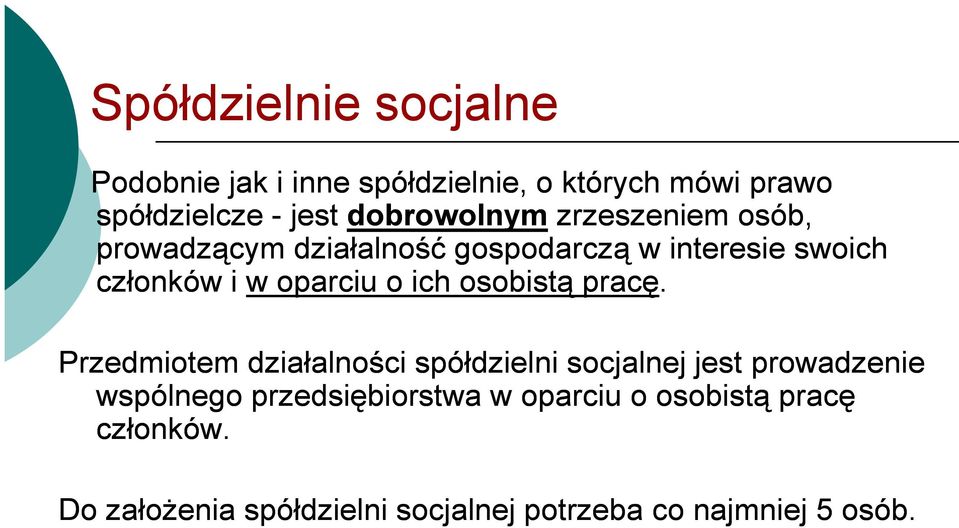 oparciu o ich osobistą pracę.