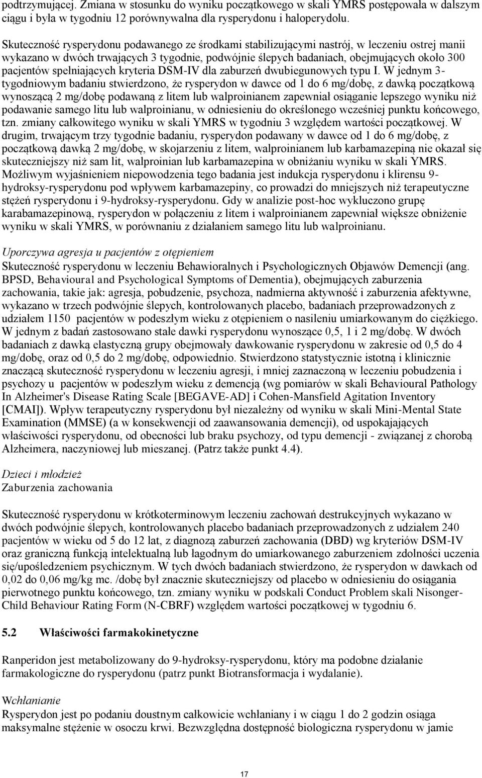 spełniających kryteria DSM-IV dla zaburzeń dwubiegunowych typu I.