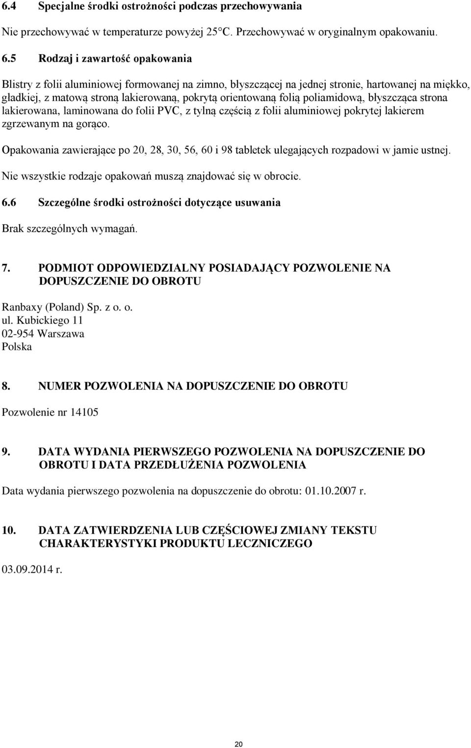 poliamidową, błyszcząca strona lakierowana, laminowana do folii PVC, z tylną częścią z folii aluminiowej pokrytej lakierem zgrzewanym na gorąco.