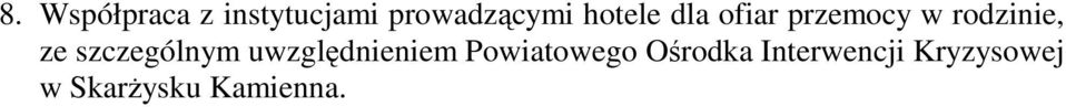 szczególnym uwzględnieniem Powiatowego