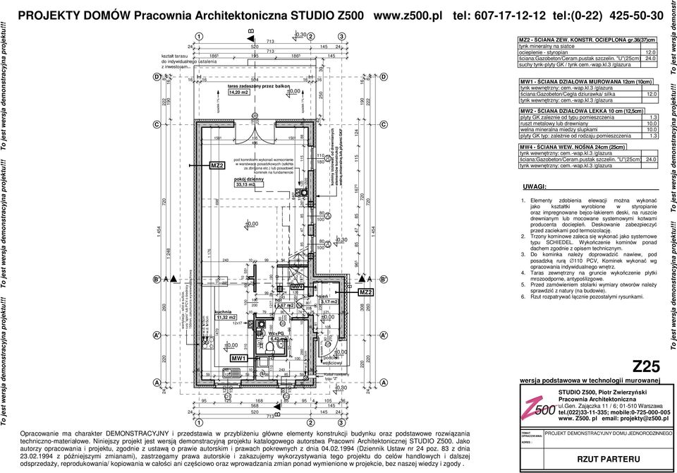 "spiro" lub PV o średnicy mm, zakończona wywiewką dachową 16 16 504 16 16 taras zadaszony przez balkon 14,20 m2 1 176 120 O1 O3 95 125 168 85 95 4 105 36 568 145 24 520 145 24 713 1 2 3 Opracowanie