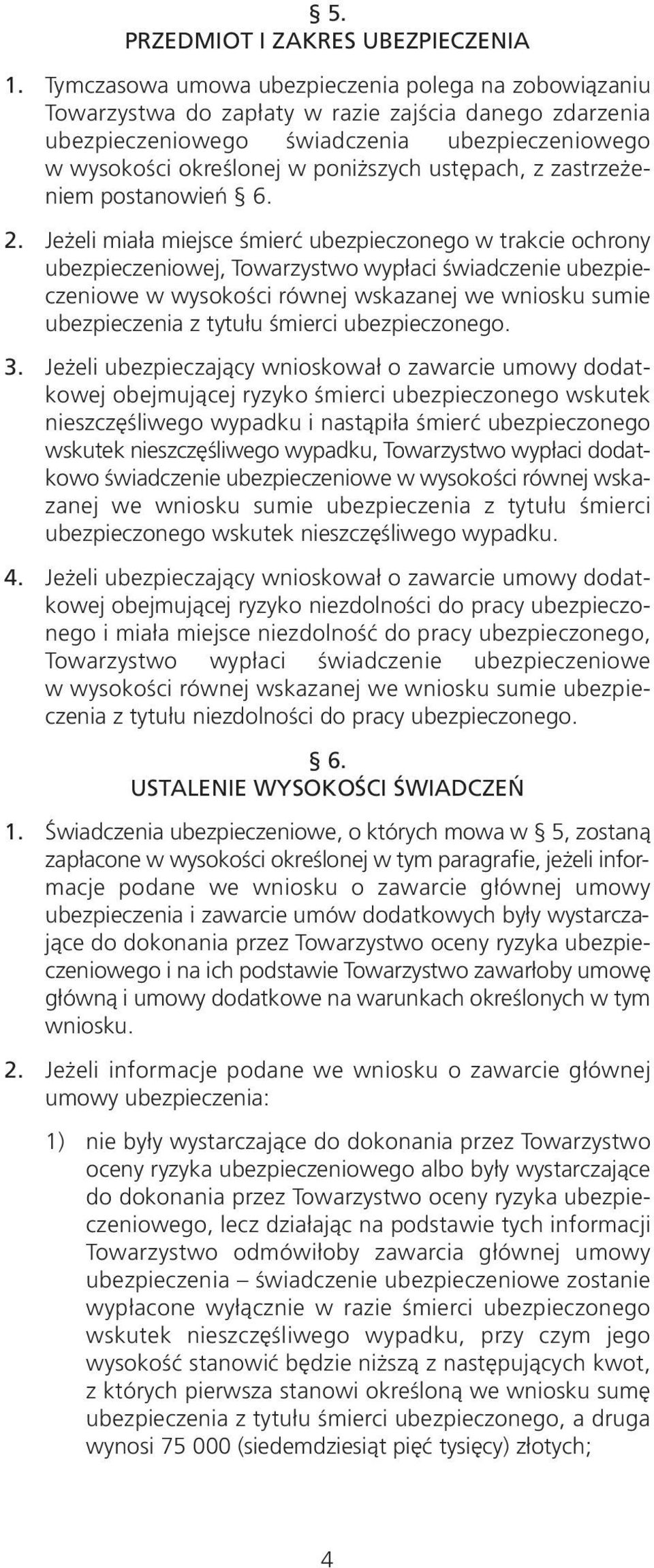 ustępach, z zastrzeżeniem postanowień 6. 2.