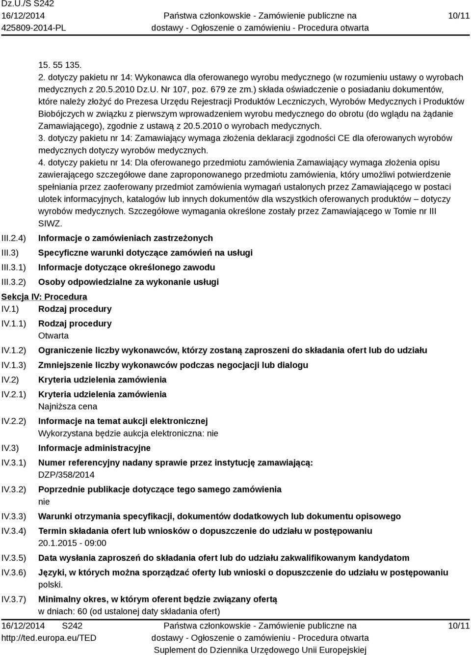 ) składa oświadczenie o posiadaniu dokumentów, które należy złożyć do Prezesa Urzędu Rejestracji Produktów Leczniczych, Wyrobów Medycznych i Produktów Biobójczych w związku z pierwszym wprowadzeniem