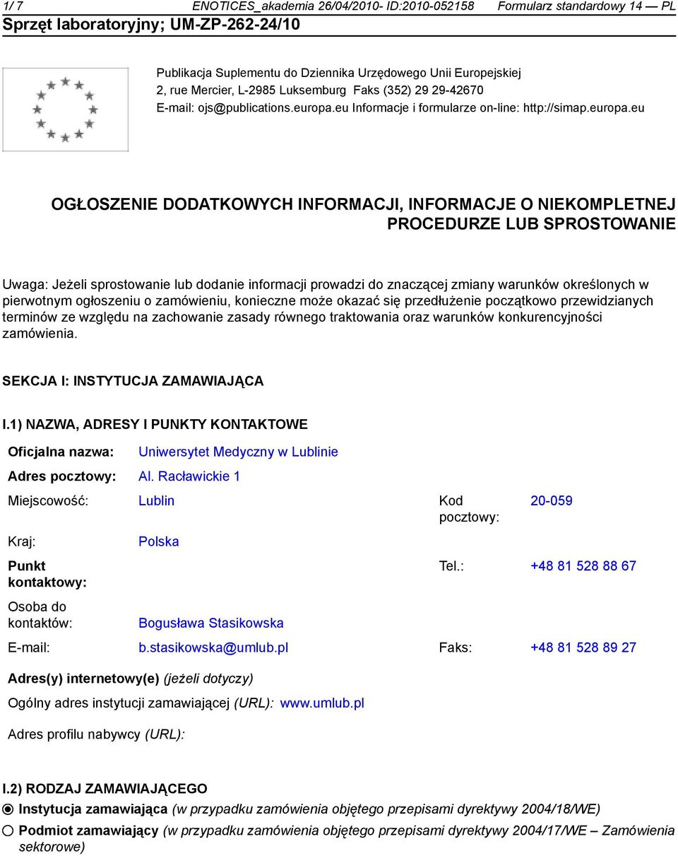 eu Informacje i formularze on-line: http://simap.europa.