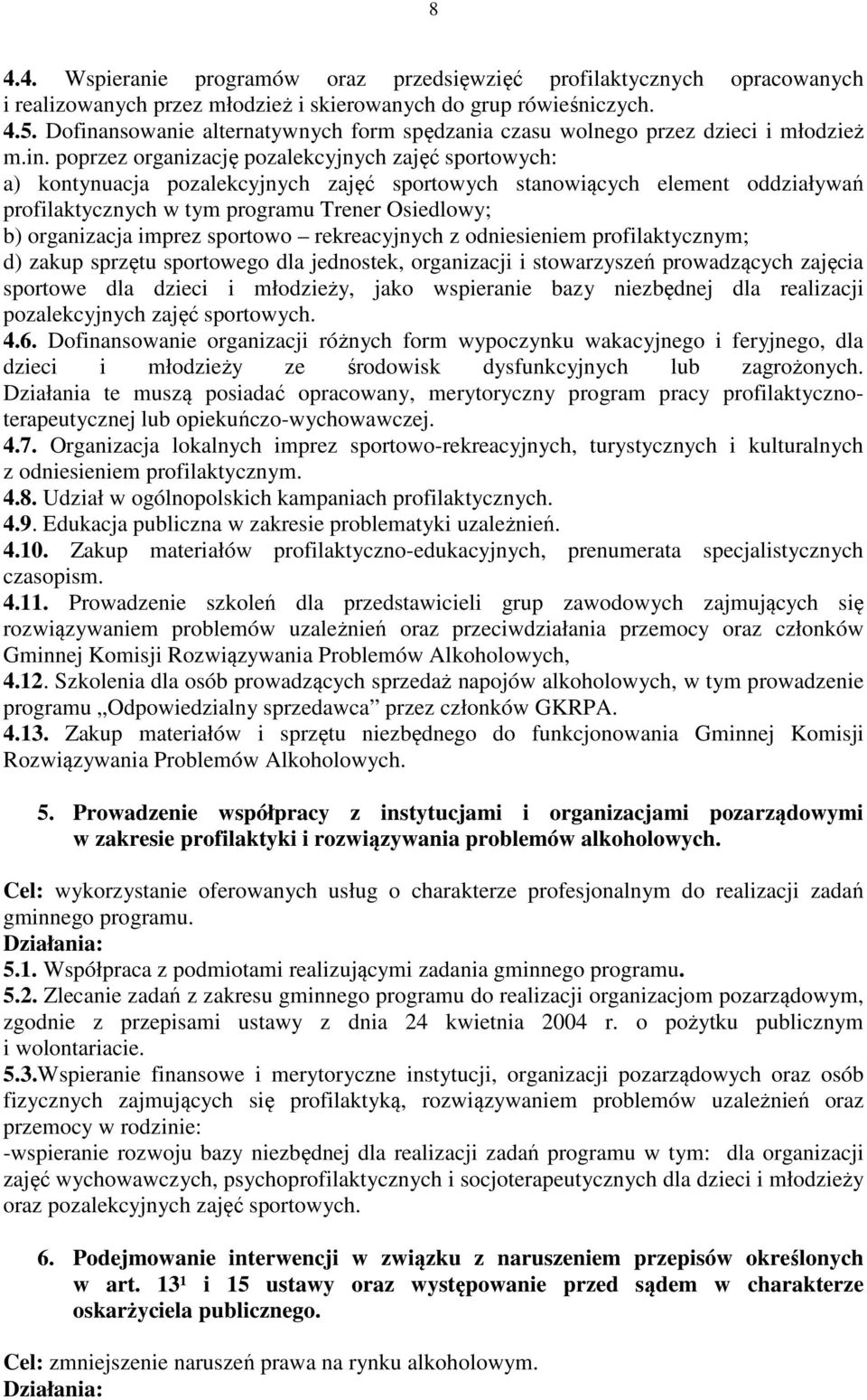 nsowanie alternatywnych form spędzania czasu wolnego przez dzieci i młodzież m.in.