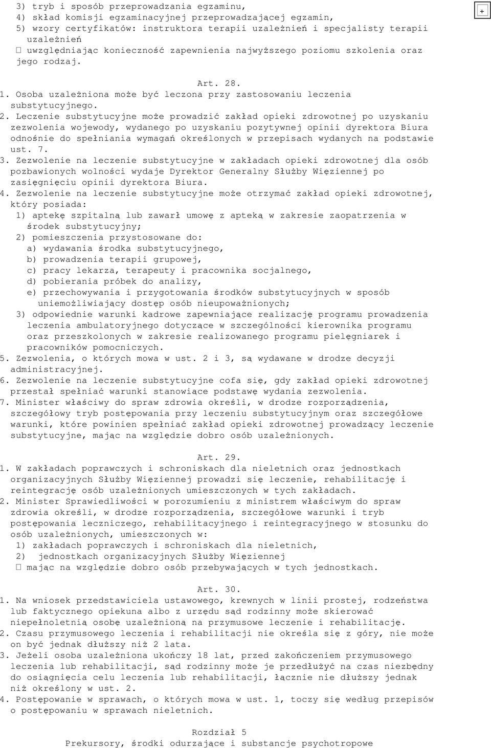 . 1. Osoba uzale niona mo e by leczona przy zastosowaniu leczenia substytucyjnego. 2.