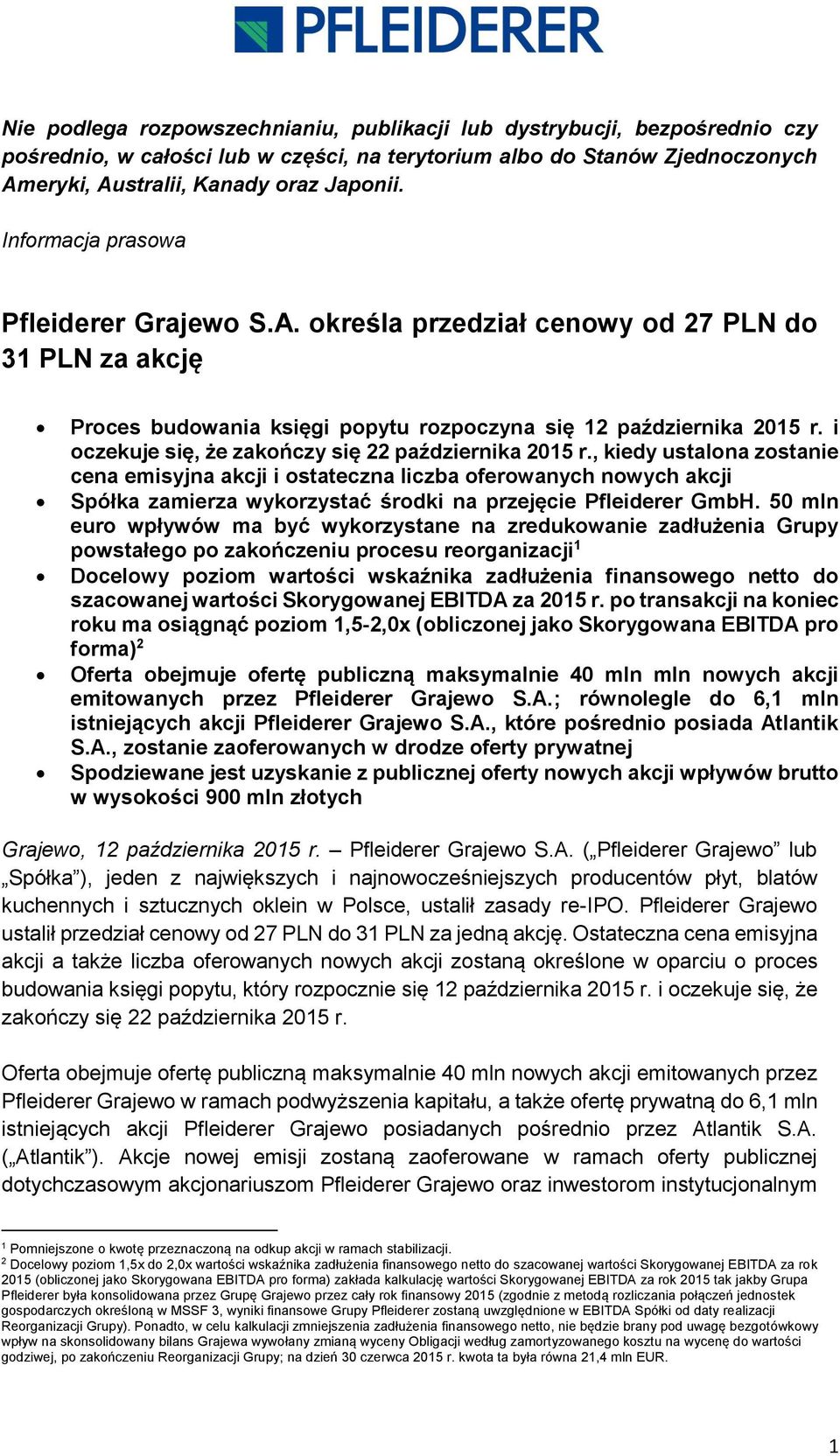 i oczekuje się, że zakończy się 22 października 2015 r.