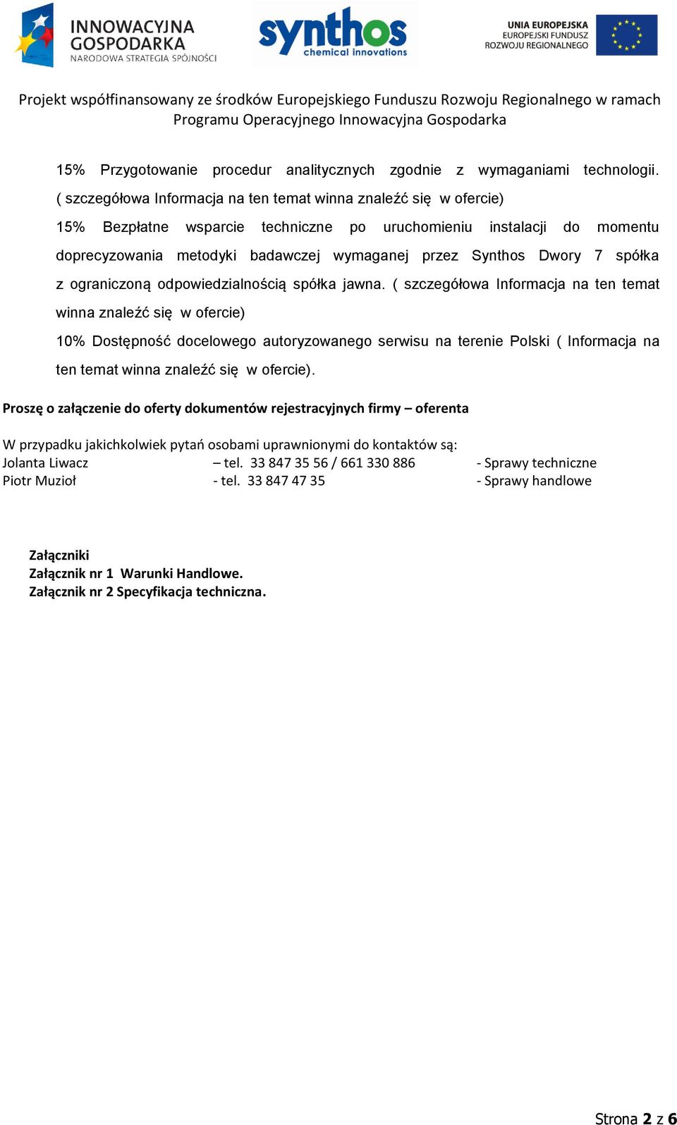Dwory 7 spółka z ograniczoną odpowiedzialnością spółka jawna.
