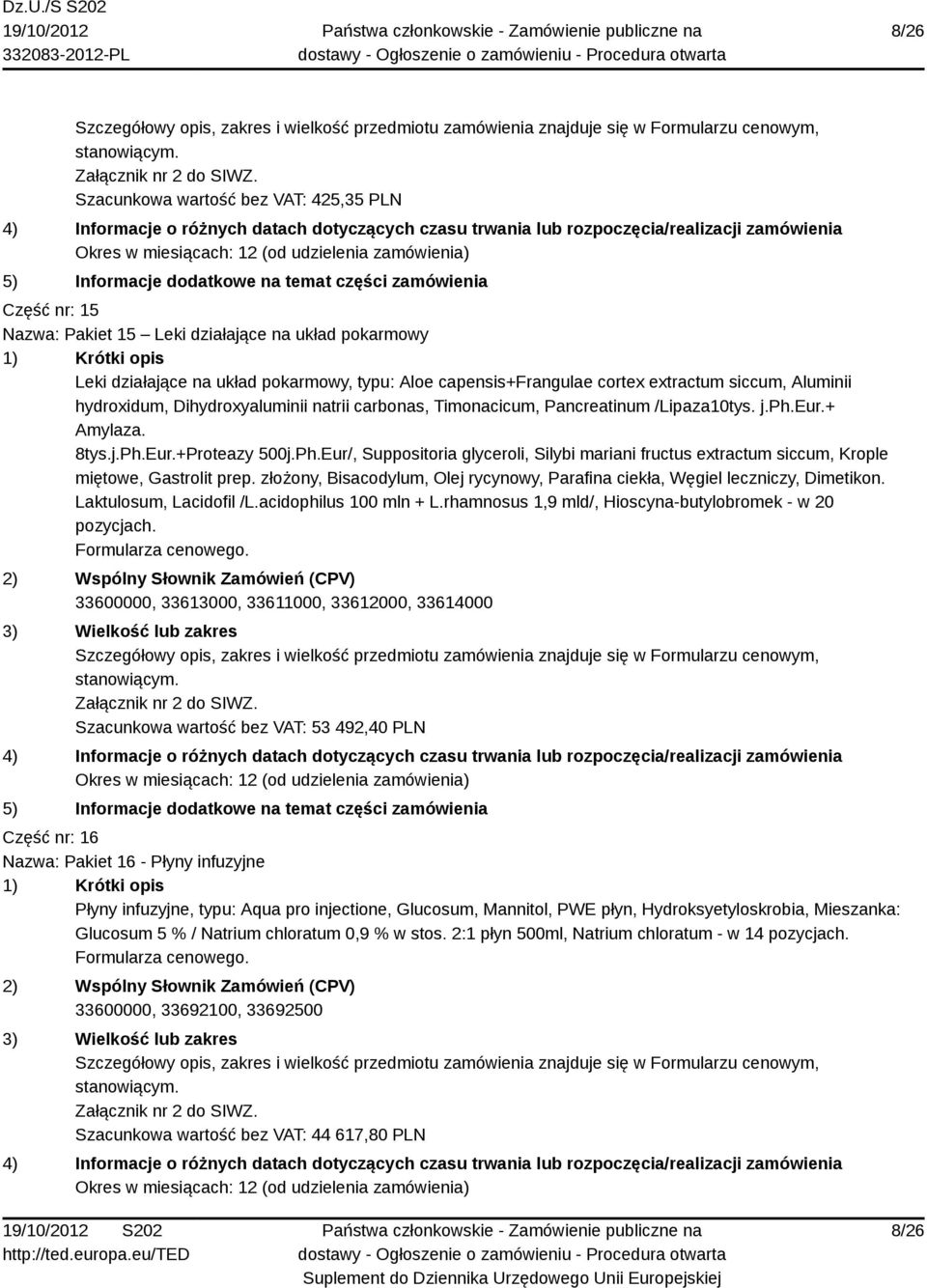 Eur.+Proteazy 500j.Ph.Eur/, Suppositoria glyceroli, Silybi mariani fructus extractum siccum, Krople miętowe, Gastrolit prep.