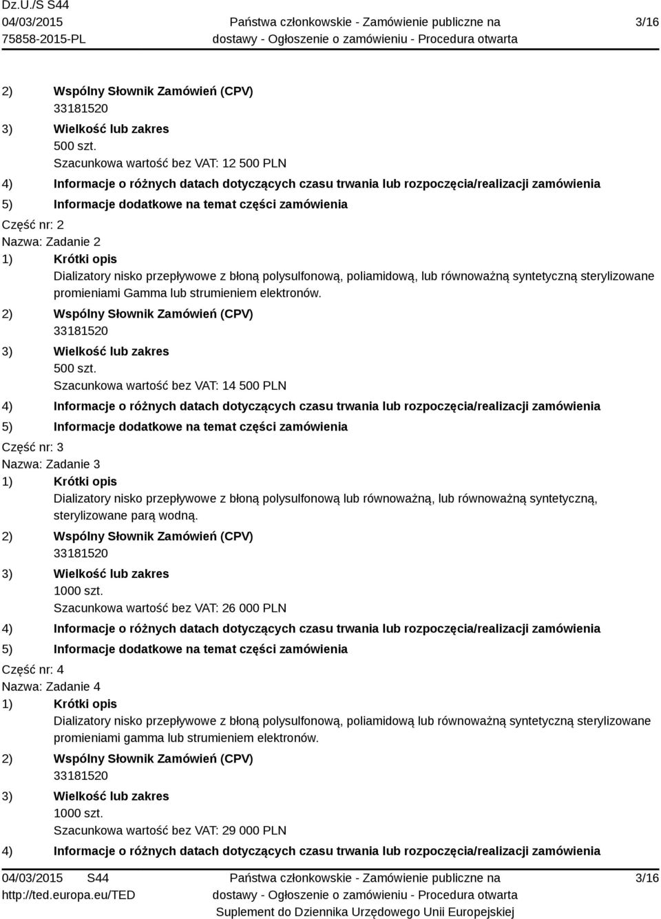 promieniami Gamma lub strumieniem elektronów. 500 szt.