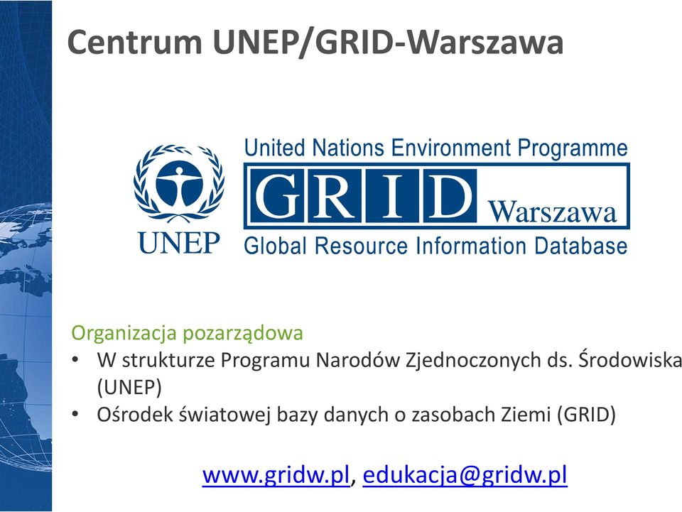 Środowiska (UNEP) Ośrodek światowej bazy danych o