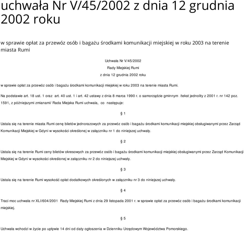 o samorządzie gminnym /tekst jednolity z 2001 r. nr 142 poz.