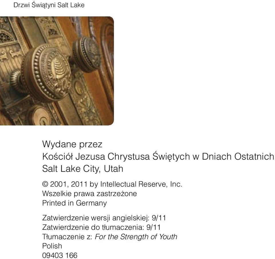 Wszelkie prawa zastrzeżone Printed in Germany Zatwierdzenie wersji angielskiej: