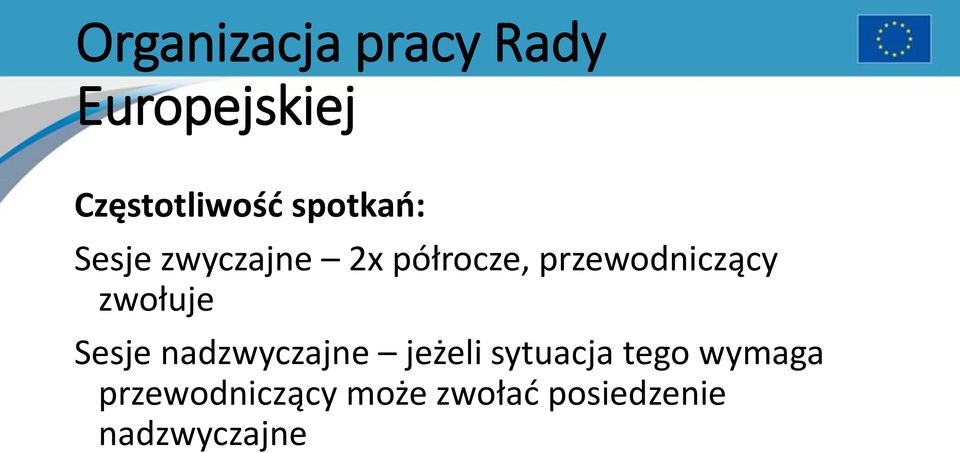 zwołuje Sesje nadzwyczajne jeżeli sytuacja tego