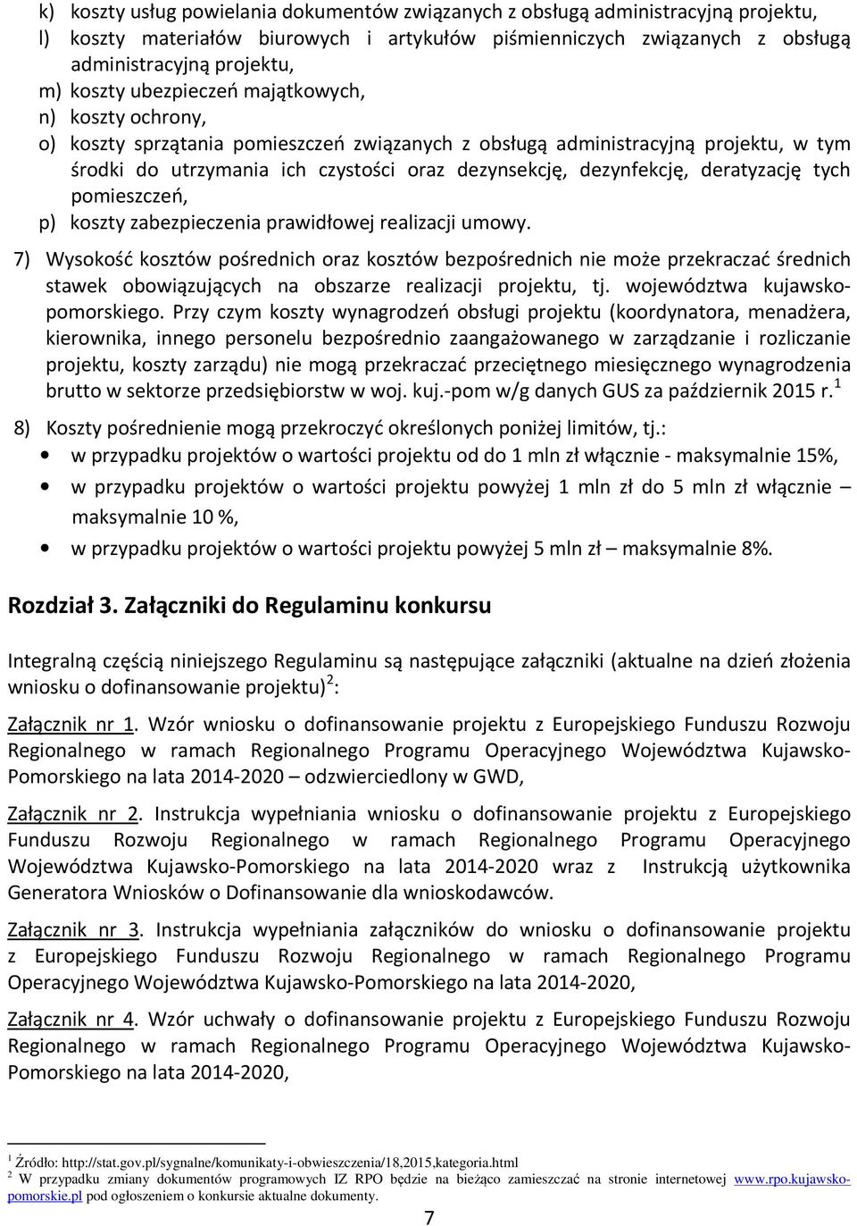 deratyzację tych pomieszczeń, p) koszty zabezpieczenia prawidłowej realizacji umowy.