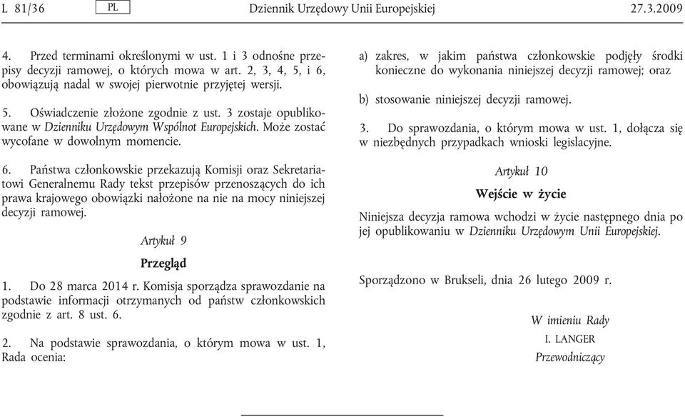 Może zostać wycofane w dowolnym momencie. 6.