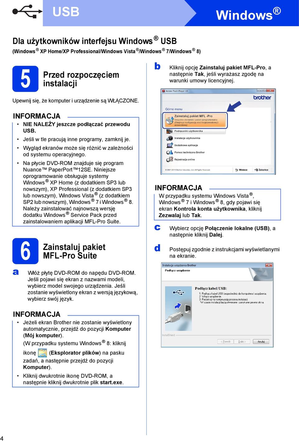 Wygląd ekrnów może się różnić w zleżności od systemu opercyjnego. N płycie DVD-ROM znjduje się progrm Nunce PperPort 12SE.