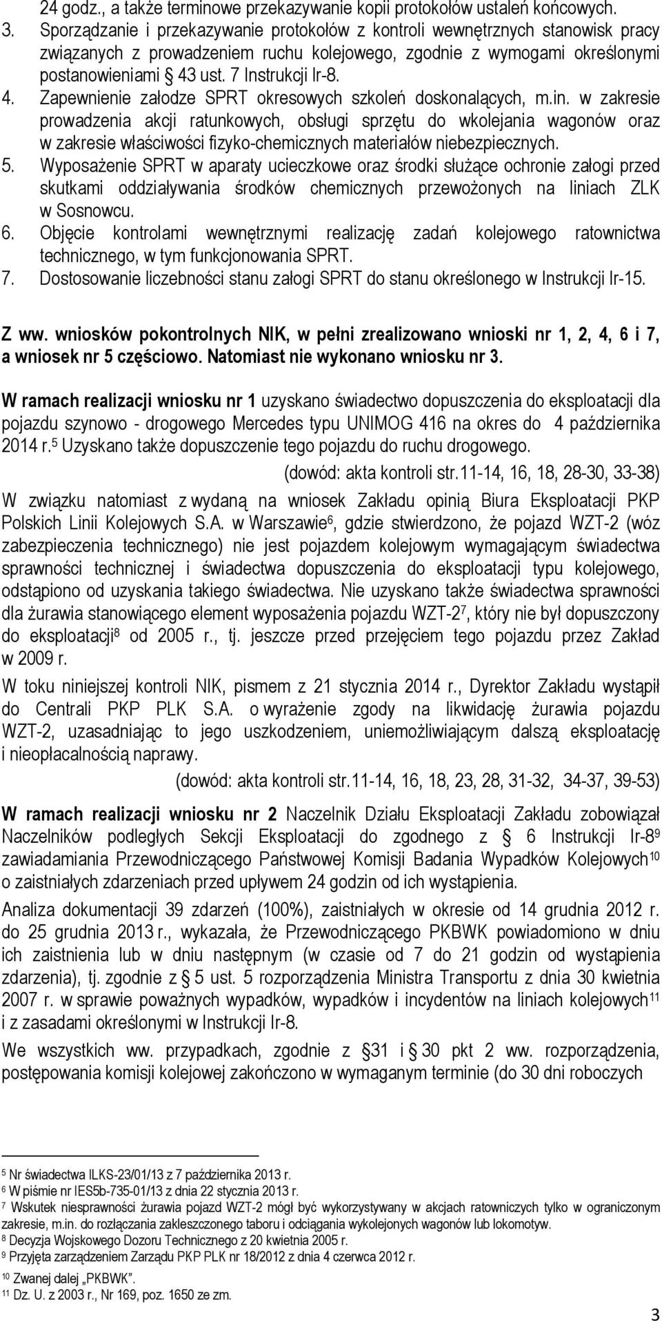 ust. 7 Instrukcji lr-8. 4. Zapewnienie załodze SPRT okresowych szkoleń doskonalących, m.in.