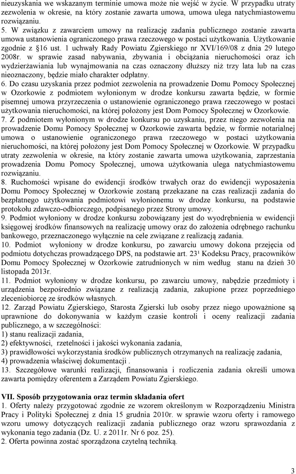 1 uchwały Rady Powiatu Zgierskiego nr XVI/169/08 z dnia 29 lutego 2008r.