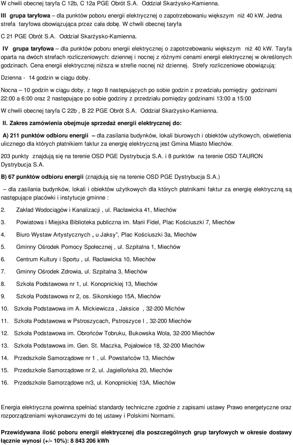 IV grupa taryfowa dla punktów poboru energii elektrycznej o zapotrzebowaniu większym niż 40 kw.