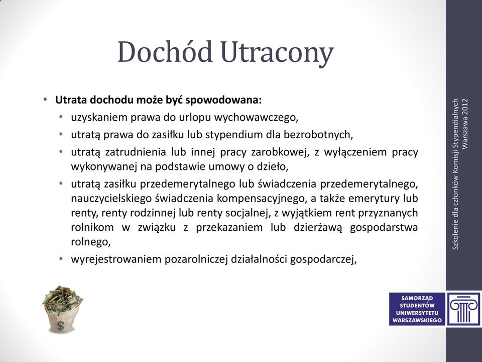 przedemerytalnego lub świadczenia przedemerytalnego, nauczycielskiego świadczenia kompensacyjnego, a także emerytury lub renty, renty rodzinnej lub