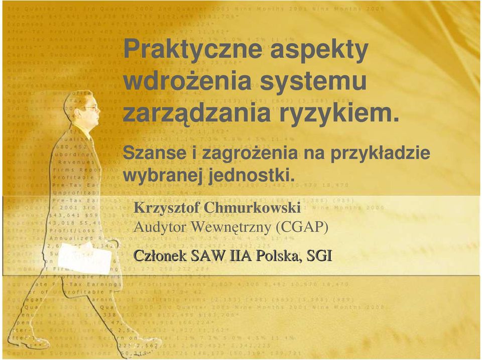 Szanse i zagroŝenia na przykładzie wybranej