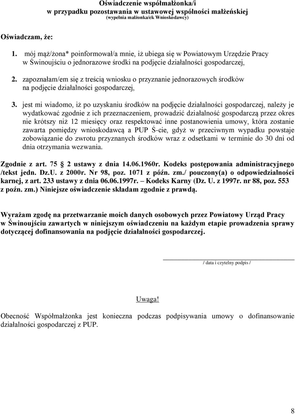 zapoznałam/em się z treścią wniosku o przyznanie jednorazowych środków na podjęcie działalności gospodarczej, 3.