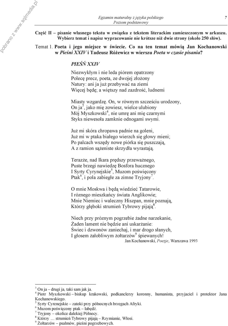 PIE XXIV Niezwyk ym i nie leda piórem opatrzony Polec precz, poeta, ze dwojej z o ony Natury: ani ja ju przebywa na ziemi Wi cej b d ; a wi tszy nad zazdro, ludnemi Miasty wzgardz.