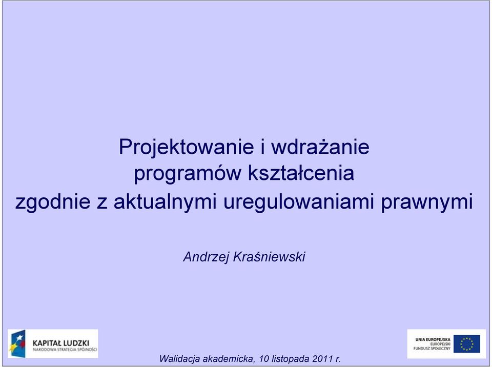uregulowaniami prawnymi Andrzej Kraśniewski