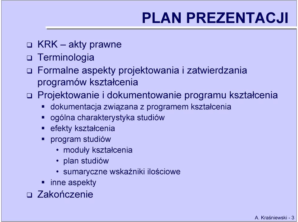 z programem kształcenia ogólna charakterystyka studiów efekty kształcenia program studiów moduły