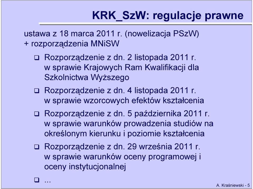 w sprawie wzorcowych efektów kształcenia Rozporządzenie z dn. 5 października 2011 r.