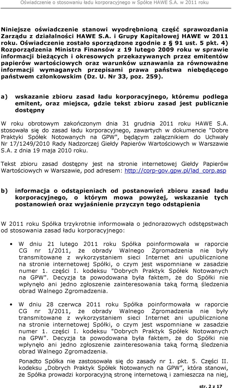 informacji wymaganych przepisami prawa państwa niebędącego państwem członkowskim (Dz. U. Nr 33, poz. 259).