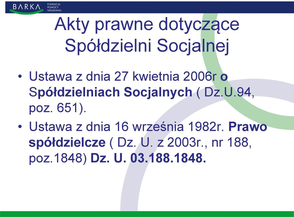 94, poz. 651). Ustawa z dnia 16 września 1982r.