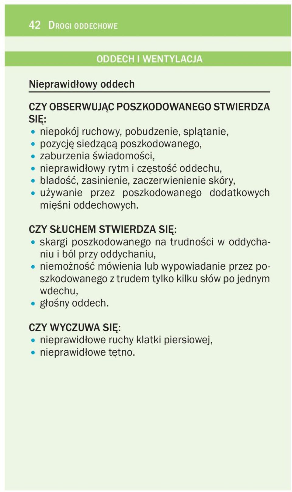 poszkodowanego dodatkowych miêœni oddechowych.