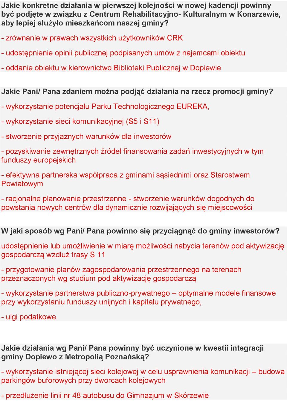 Pana zdaniem można podjąć działania na rzecz promocji gminy?