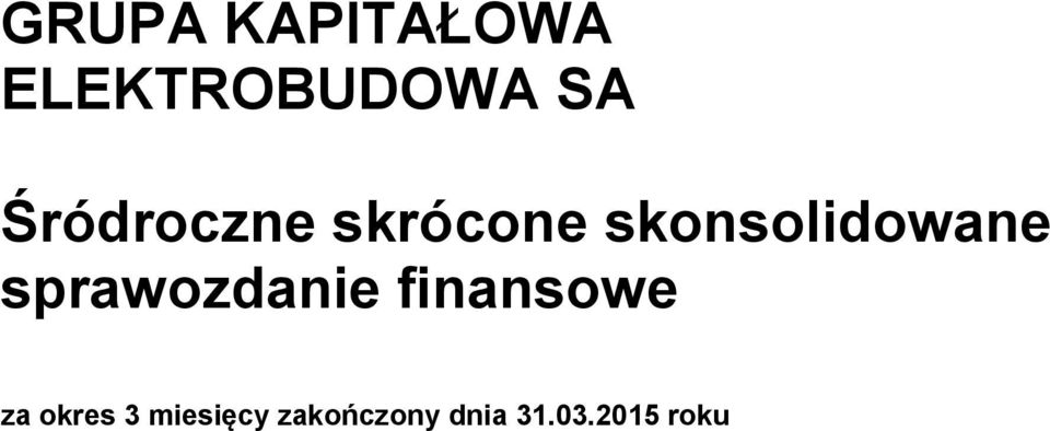 skonsolidowane sprawozdanie
