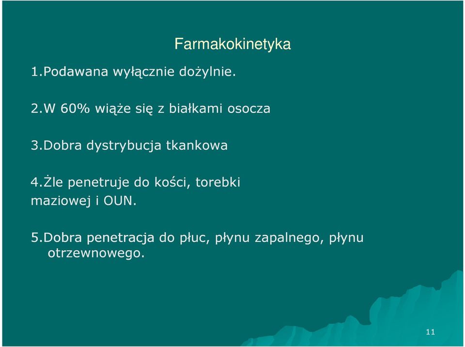 Dobra dystrybucja tkankowa 4.