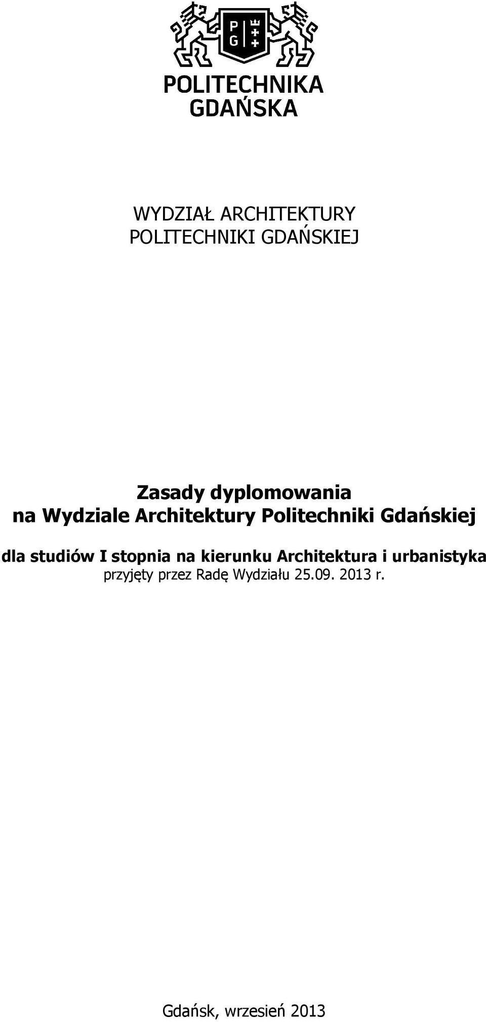 Gdańskiej dla studiów I stopnia na kierunku Architektura i