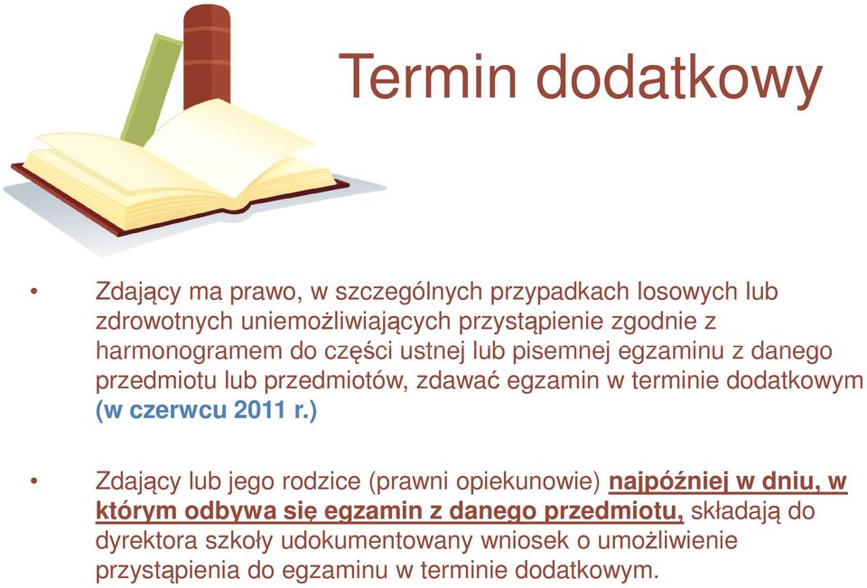 dodatkowym (w czerwcu 2011 r.