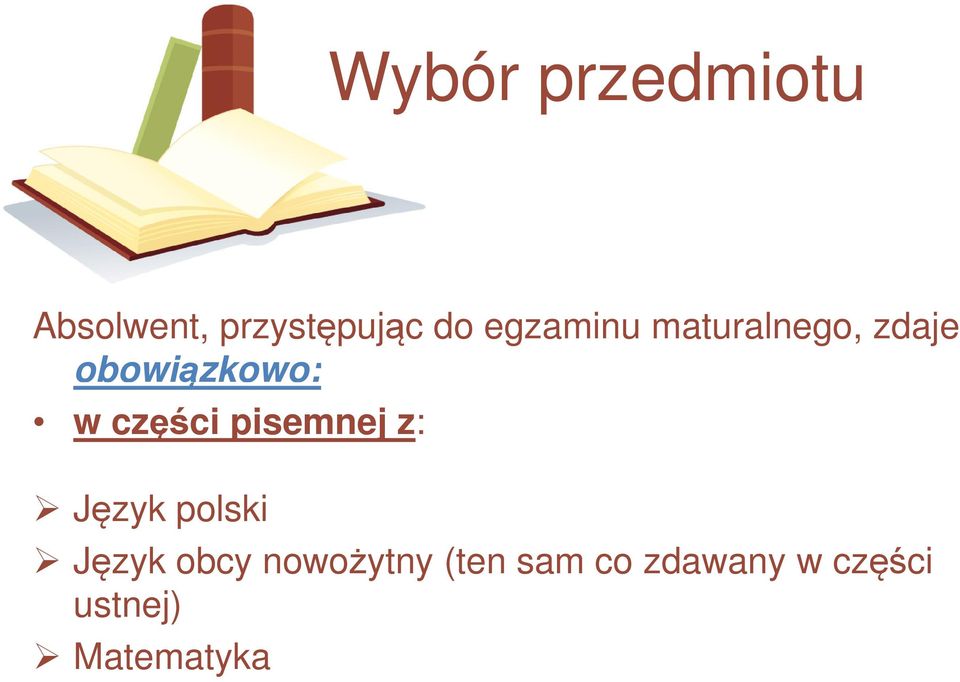 części pisemnej z: Język polski Język obcy