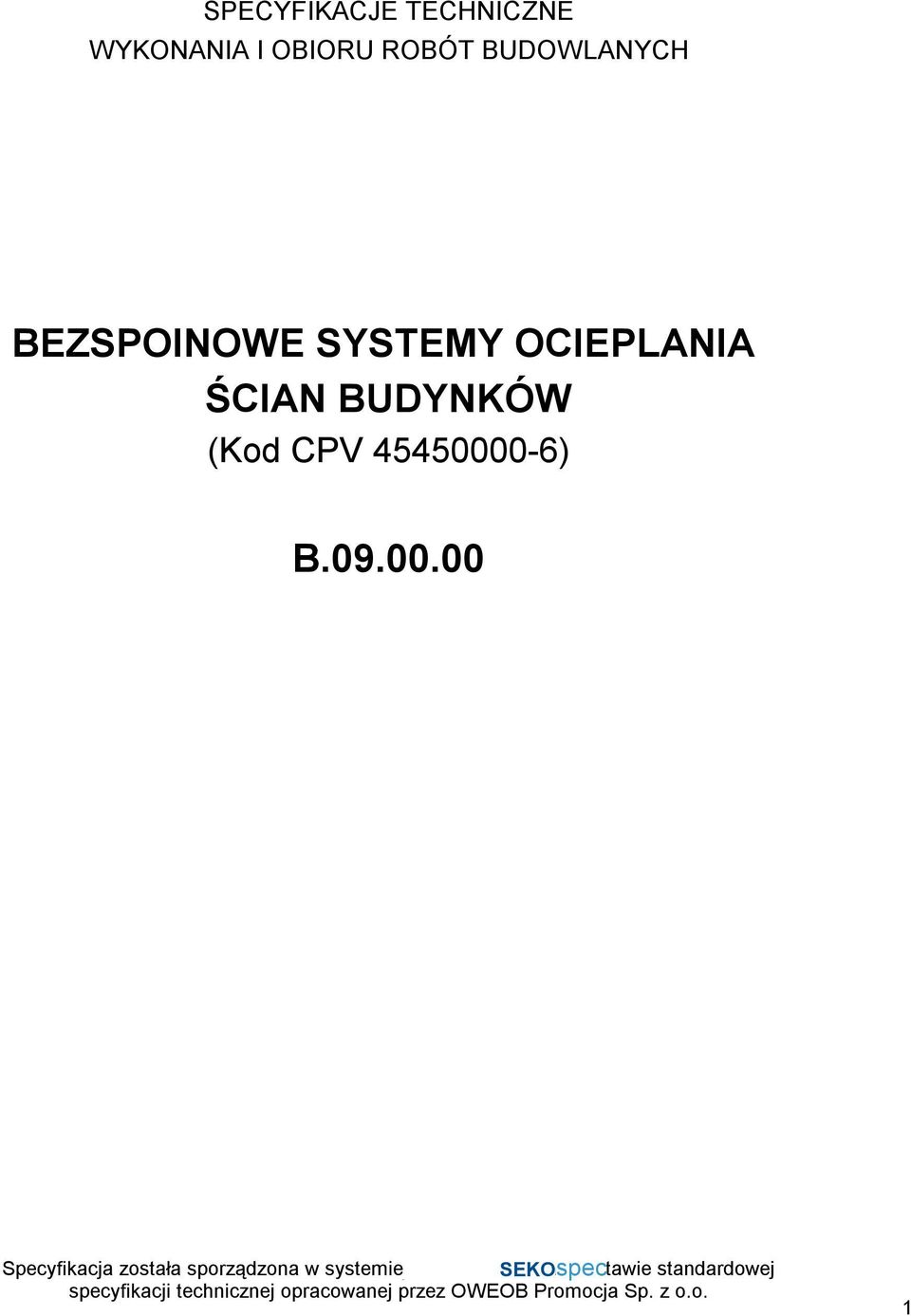 BEZSPOINOWE SYSTEMY OCIEPLANIA