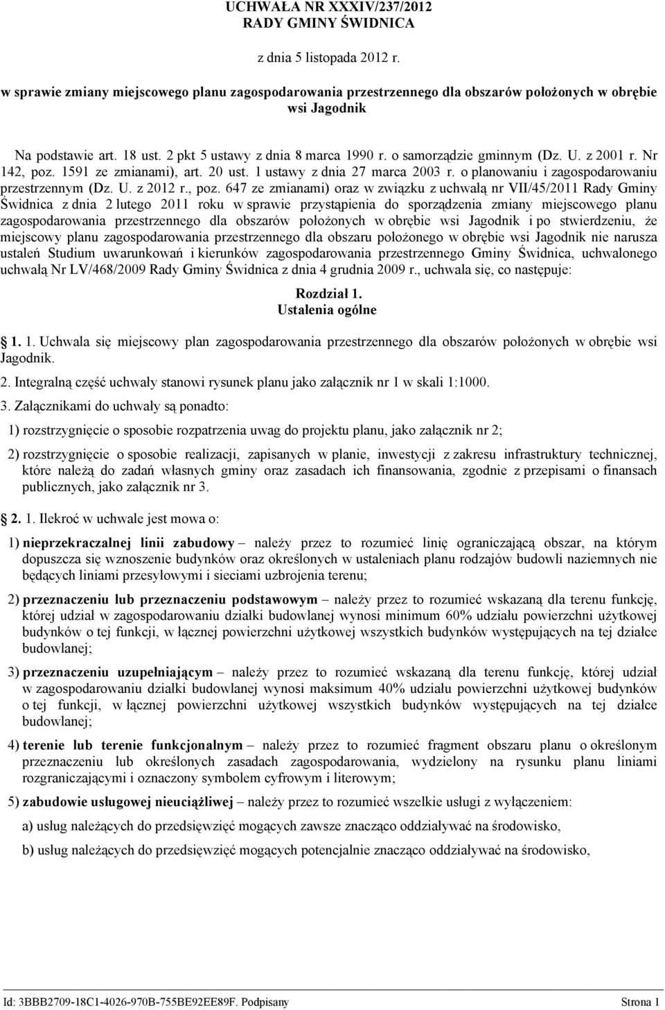 o samorządzie gminnym (Dz. U. z 2001 r. Nr 142, poz.