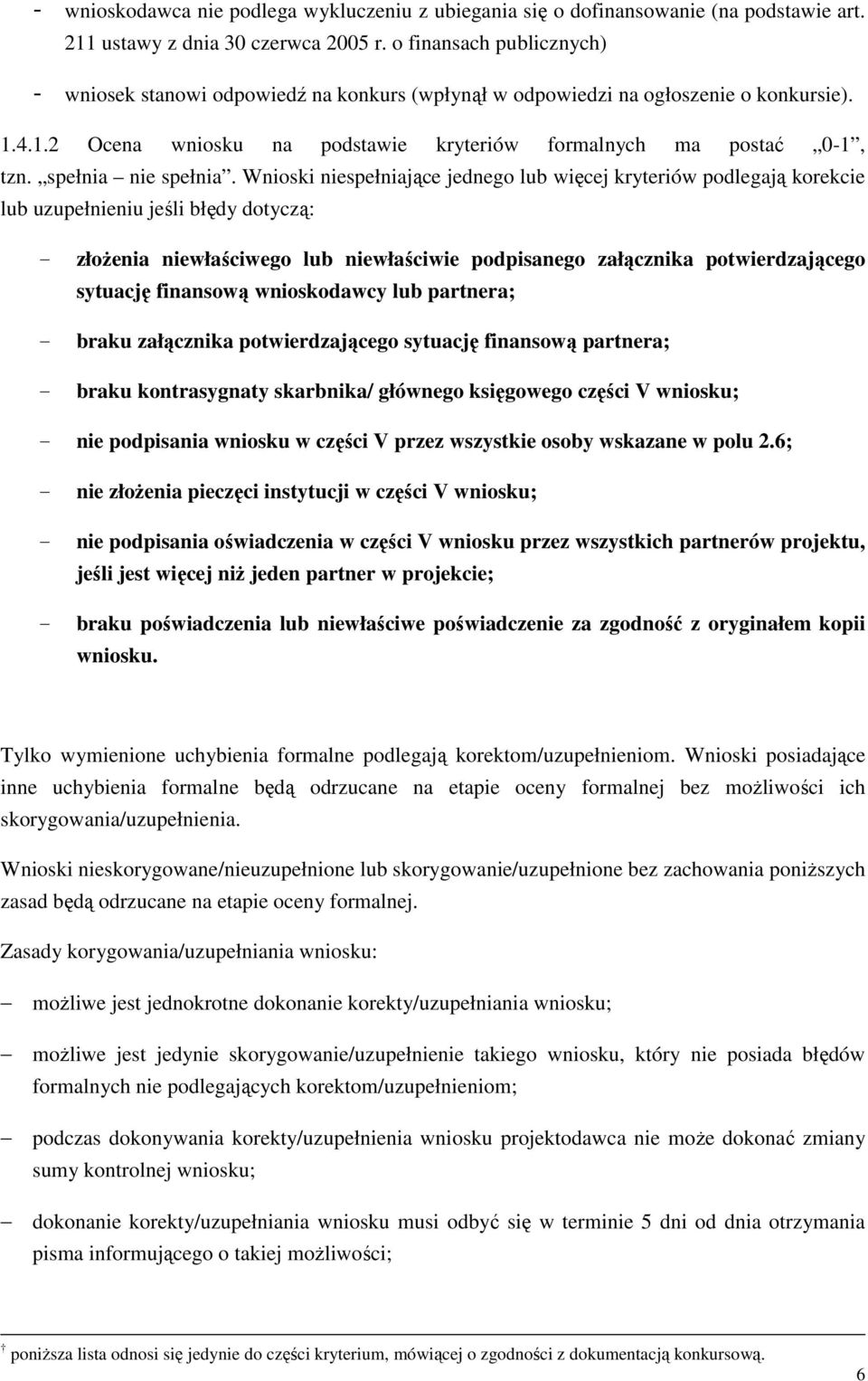 spełnia nie spełnia.