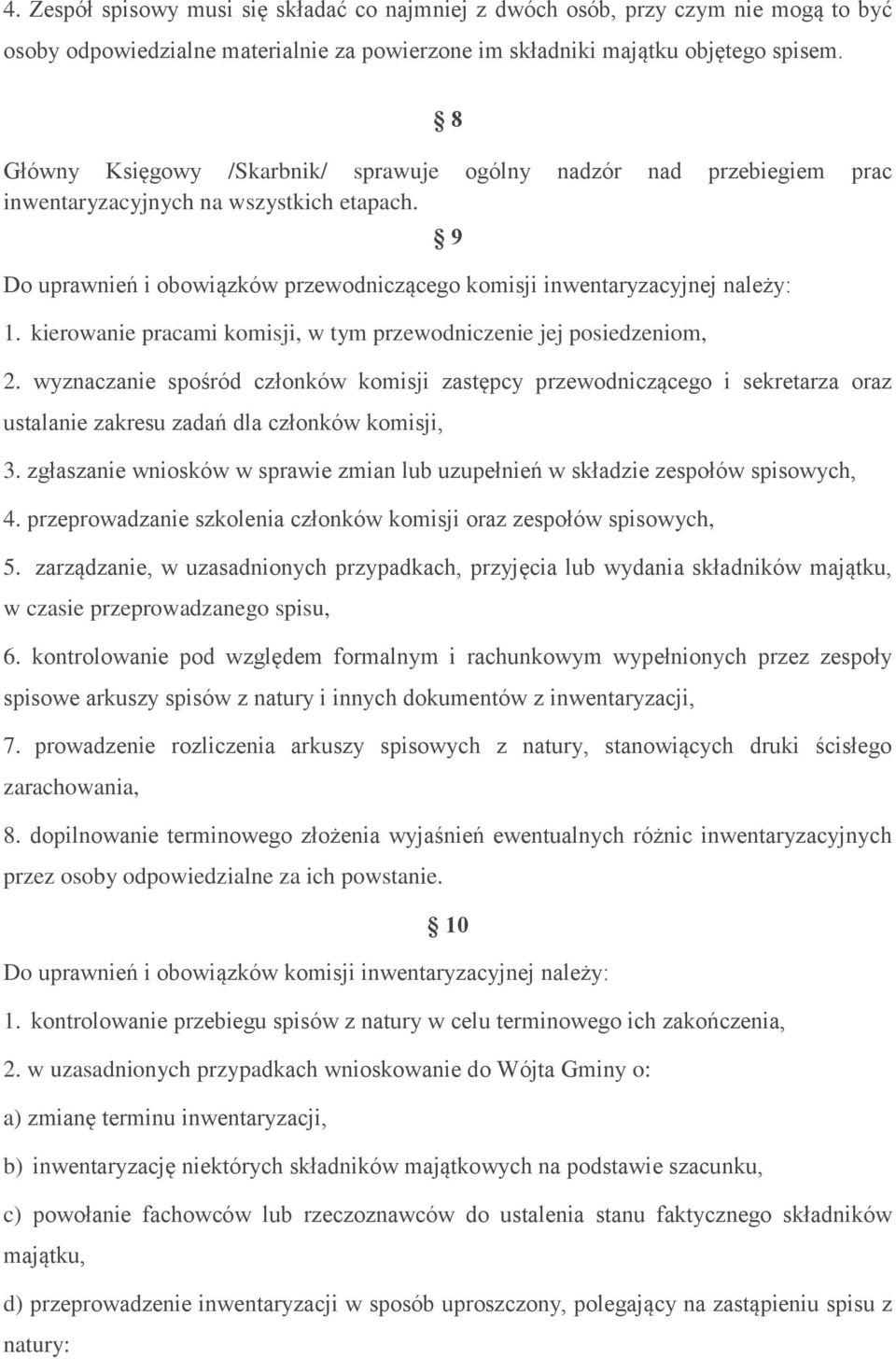 kierowanie pracami komisji, w tym przewodniczenie jej posiedzeniom, 9 2.