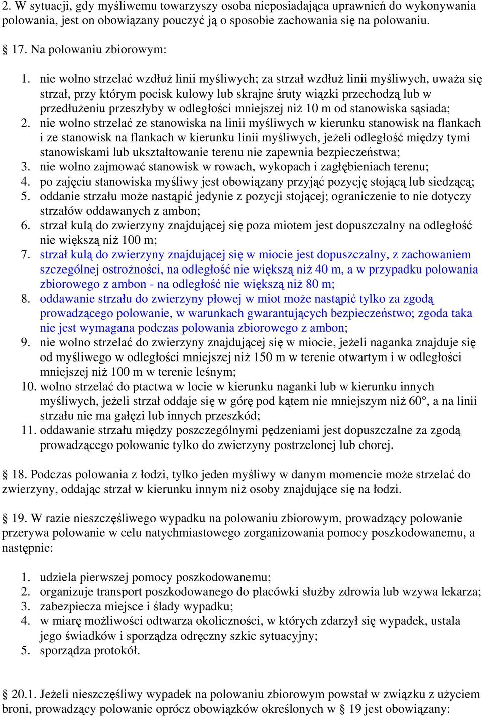 mniejszej niż 10 m od stanowiska sąsiada; 2.