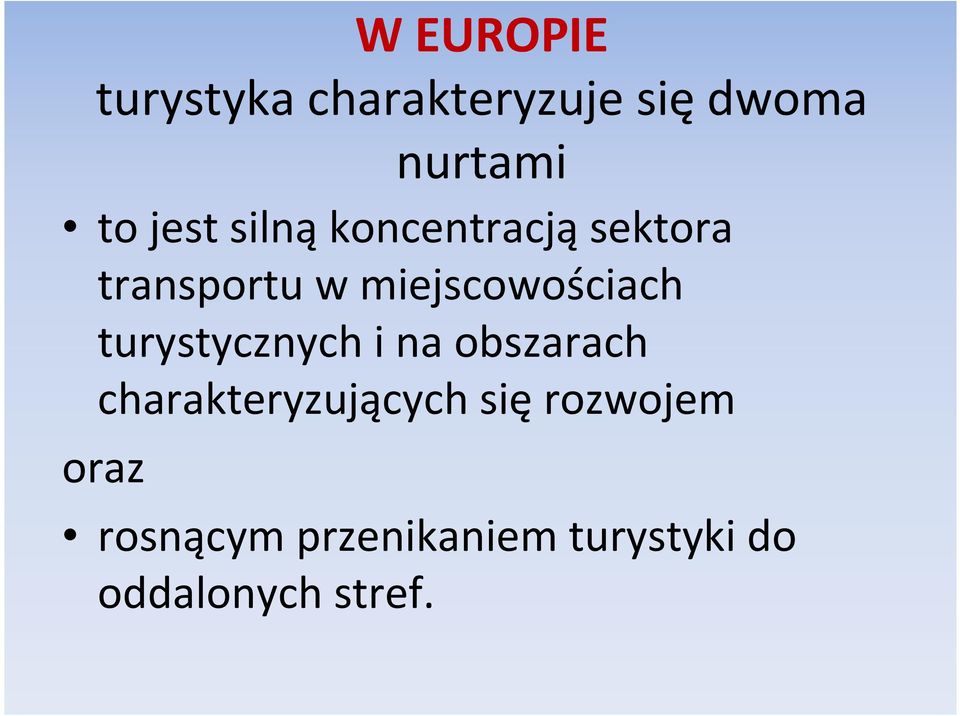 miejscowościach turystycznych i na obszarach