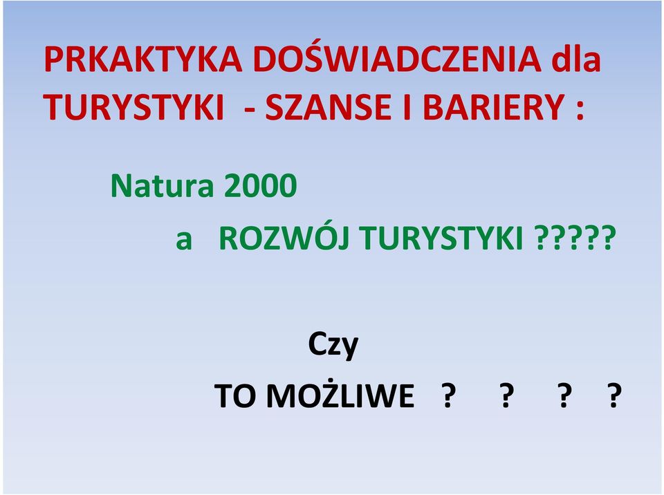 : Natura 2000 a ROZWÓJ